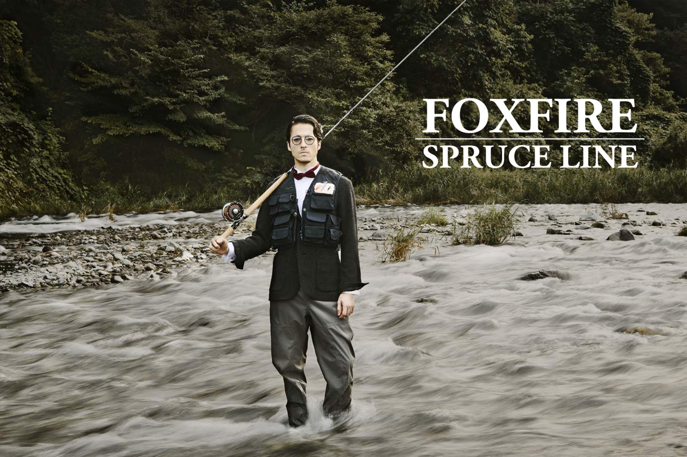 FOXFIRE SPRUCE LINE フォックスファイヤースプルースライン
